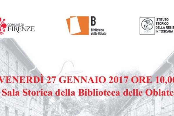 Destinazione Auschwitz. Le deportazioni ebraiche da Firenze