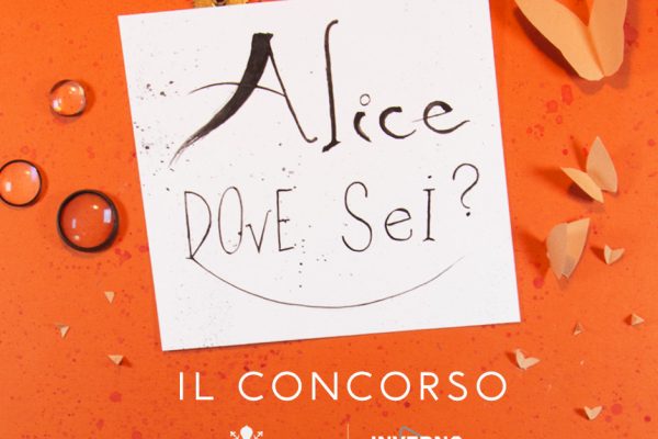 “Alice dove sei?” Il Concorso e non solo…