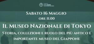 “Il Museo Nazionale di Tokyo: storia, collezioni e ruolo del più antico e importante museo del Giappone”.